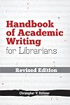 Handbook of Academic Writing for Librarians