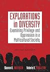 Explorations in Diversity: Examining Privilege and Oppression in a Multicultural Society