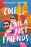 Cole and Laila Are Just Friends