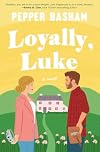 Loyally, Luke