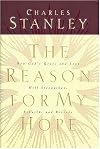The Reason For My Hope: How God's Grace and Love Will Strengthen, Rebuild, and Restore
