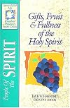 People Of The Spirit: Gifts, Fruit & Fullness of the Holy Spirit