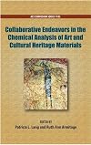 Collaborative Endeavors in the Chemical Analysis of Art and Cultural Heritage Materials