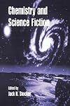 Chemistry and Science Fiction (American Chemical Society Publication)