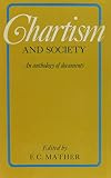 Chartism and Society: An Anthology of Documents