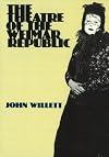 The Theatre of the Weimar Republic