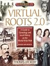 Virtual Roots 2.0: A Guide to Genealogy and Local History an the World Wide Web (Book & CD-ROM)