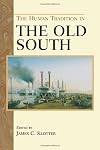 The Human Tradition in the New South