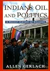 Indians, Oil, and Politics: A Recent History of Ecuador (Latin American Silhouettes)