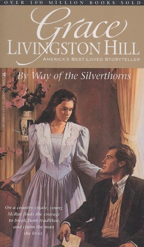 Cover of By way of the Silverthorns