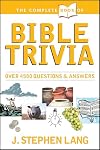 The Complete Book of Bible Trivia