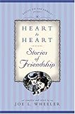 Heart To Heart Stories Of Friendship