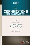 Cornerstone Biblical Commentary: Job, Ecclesiastes & Song of Songs