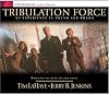Tribulation Force: An Experience in Sound and Drama