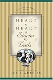 Heart To Heart Stories For Dads