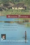 Mission Possible: The Wonderful Story of God and a Wycliffe Translator in the Jungles of Papua New Guinea