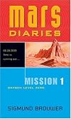 Mission 1: Oxygen Level Zero (Mars Diaries)