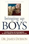 Bringing Up Boys: Practical Advice and Encouragement for Those Shaping the Next Generation of Men