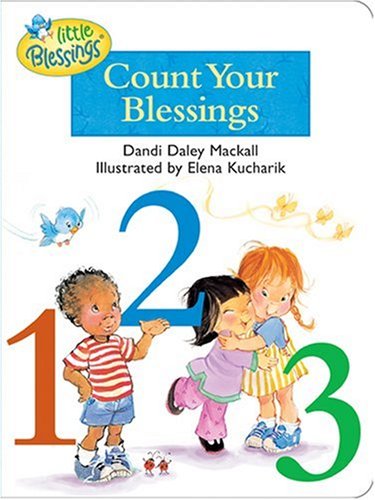 Count Your Blessings (By: Dandi Daley Mackall,Elena Kucharik) cover