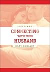 Connecting with Your Husband (Life Lines)