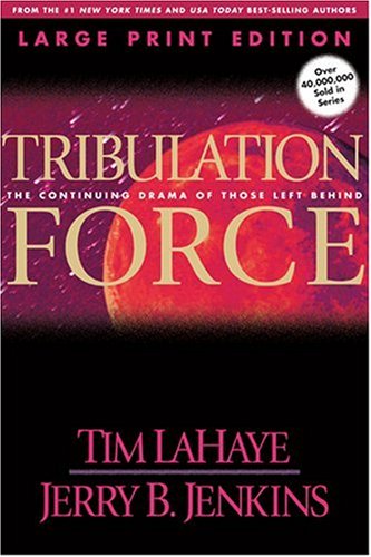 Tribulation Force: The Continuing Drama of Those Left Behind