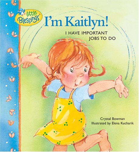 I'm Kaitlyn! (By: Crystal Bowman,Elena Kucharik) cover