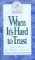 When It's Hard to Trust book cover