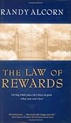 The Law of Rewards: Giving what you can't keep to gain what you can't lose.