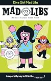 Diva Girl: Mad Libs