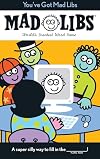 You've Got Mad Libs