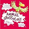 Animal Grossology: The Science of Creatures Gross and Disgusting