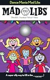 Dance Mania Mad Libs