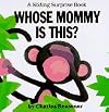 Whose Mommy Is This?
