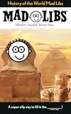 History of the World Mad Libs: World's Greatest Word Game