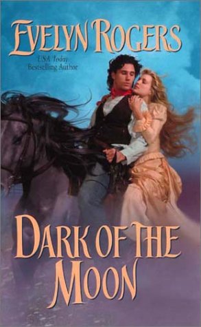 Dark of the Moon (By: Evelyn Rogers) cover