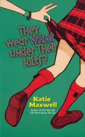 They Wear WHAT Under Their Kilts? book cover