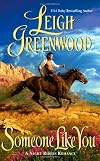 Someone Like You (Leisure Historical Romance) (A Night Riders Romance)