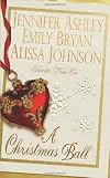 A Christmas Ball (The Longest Night / My Lady Below Stairs / Traditions)