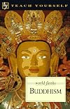 Teach Yourself Buddhism (World Faiths Series)
