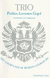 Trio: Pushkin, Lermontov, Gogol (Intermediate Level Adaptations from The Golden Age of Russian Literature)
