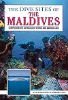 The Dive Sites of the Maldives (Dive Sites of)