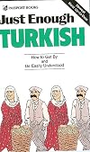 Just Enough Turkish (Just Enough Phrasebook Series)