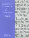 Descriptive Cataloging of Rare Materials (Books)