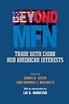 Beyond MFN : trade with China and American interests
