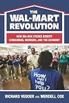 The Wal-Mart Revolution: How Big-Box Stores Benefit Consumers, Workers, and the Economy