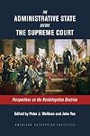 The Administrative State Before the Supreme Court: Perspectives on the Nondelegation Doctrine