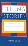 Telling Stories: Postmodernism and the Invalidation of Traditional Narrative