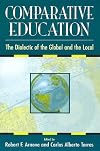 Comparative Education: The Dialectic of the Global and the Local