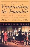Vindicating the Founders: Race, Sex, Class, and Justice in the Origins of America