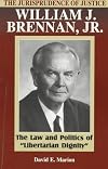 The Jurisprudence of Justice William J. Brennan, Jr.